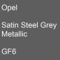 Preview: Opel, Satin Steel Grey Metallic, GF6.